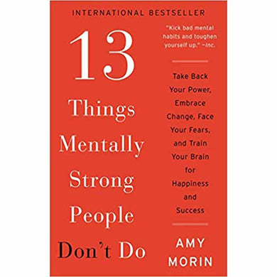 13 Things mentally Strong people Don't Do - best-books-us